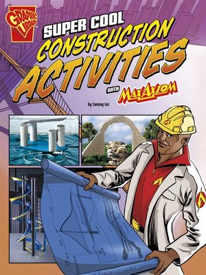 cover image of Super Cool Construction Activities with Max Axiom